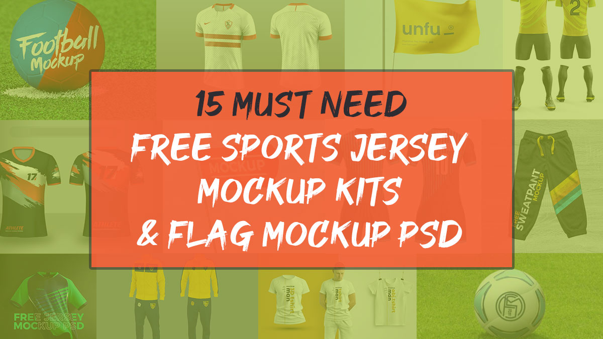 Download Updated 18 Free Jersey Mockup Psd And Sports Kits Mockup Psd Free Mockups